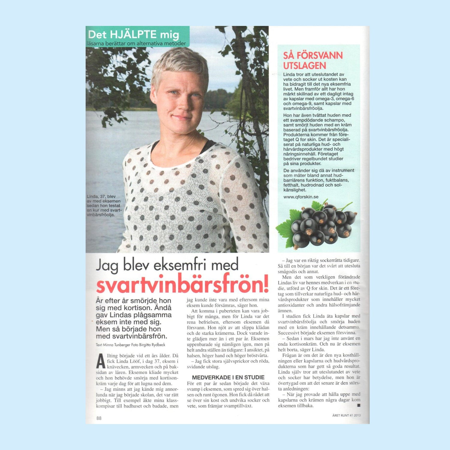 Linda blev av med sina hudbesvär - svartvinbärsfröolja var räddningen