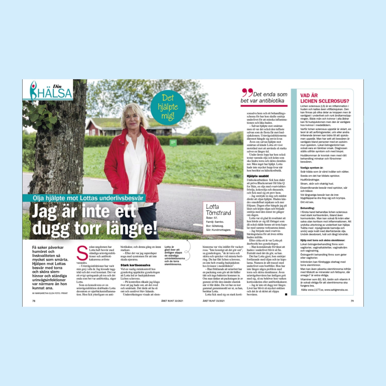 Lotta - "Jag är inte ett dugg torr längre"